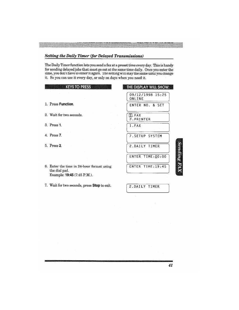 Press function, The display will show, Press | Wait for two seconds. 3. press 1. 4. press, 45 p.m.), Wait for two seconds, press | Brother MFC4550 PLUS User Manual | Page 53 / 206