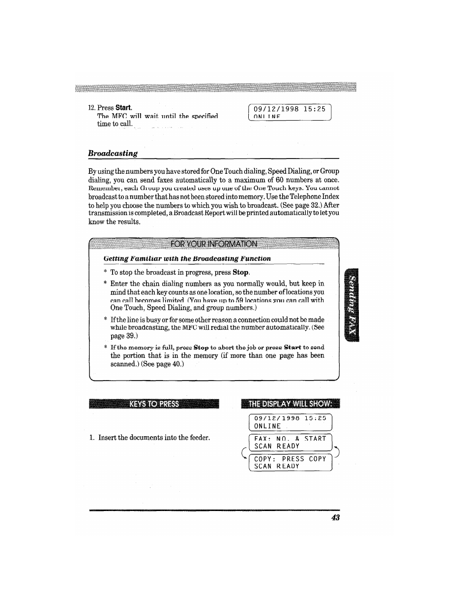 Press, Touch, Is full | Stop, Start, Insert the documents into the feeder | Brother MFC4550 PLUS User Manual | Page 55 / 206