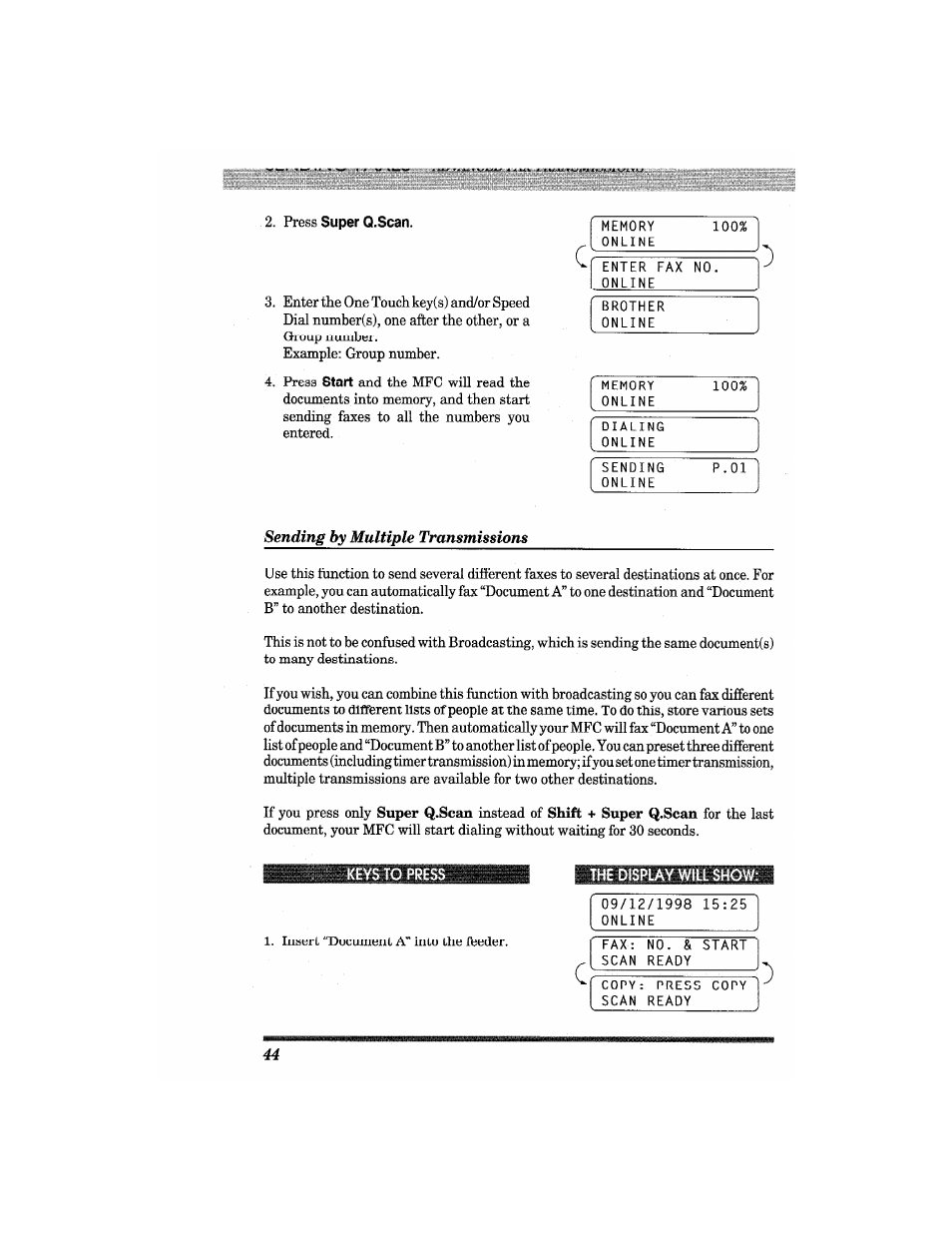 Press super q.scan, The display will show, Press | Example: group number. 4, press, Instead of | Brother MFC4550 PLUS User Manual | Page 56 / 206