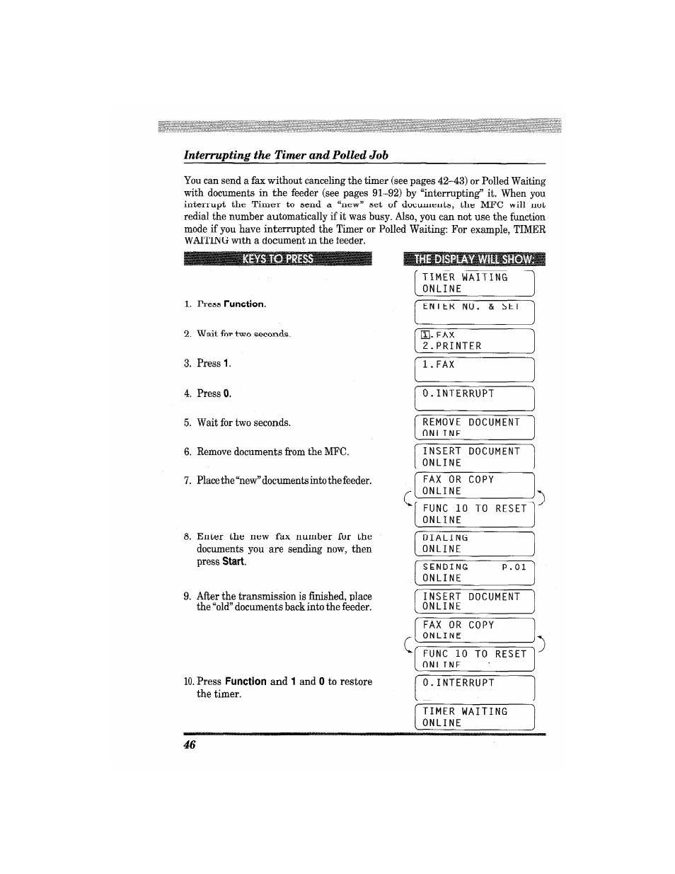 The display will show, The mfc will, Press 1. 4. press | Documents you are sending now, then press | Brother MFC4550 PLUS User Manual | Page 58 / 206