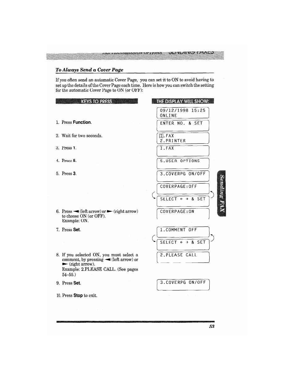 Press function, The display will show, Press | Wait for two seconds. 3. press 1 | Brother MFC4550 PLUS User Manual | Page 65 / 206