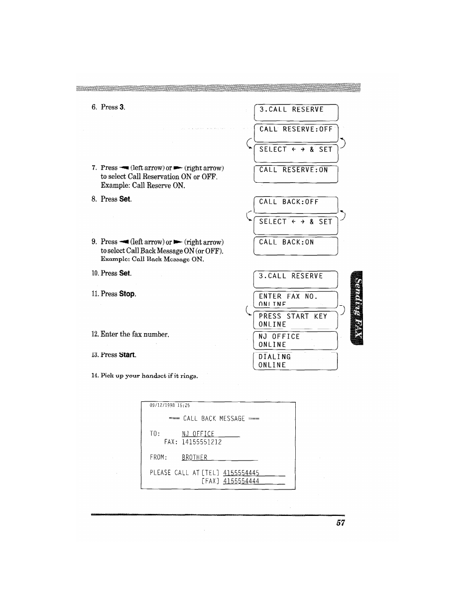 On. 10. press, Press, Enter the fax number. 13. press | Brother MFC4550 PLUS User Manual | Page 69 / 206