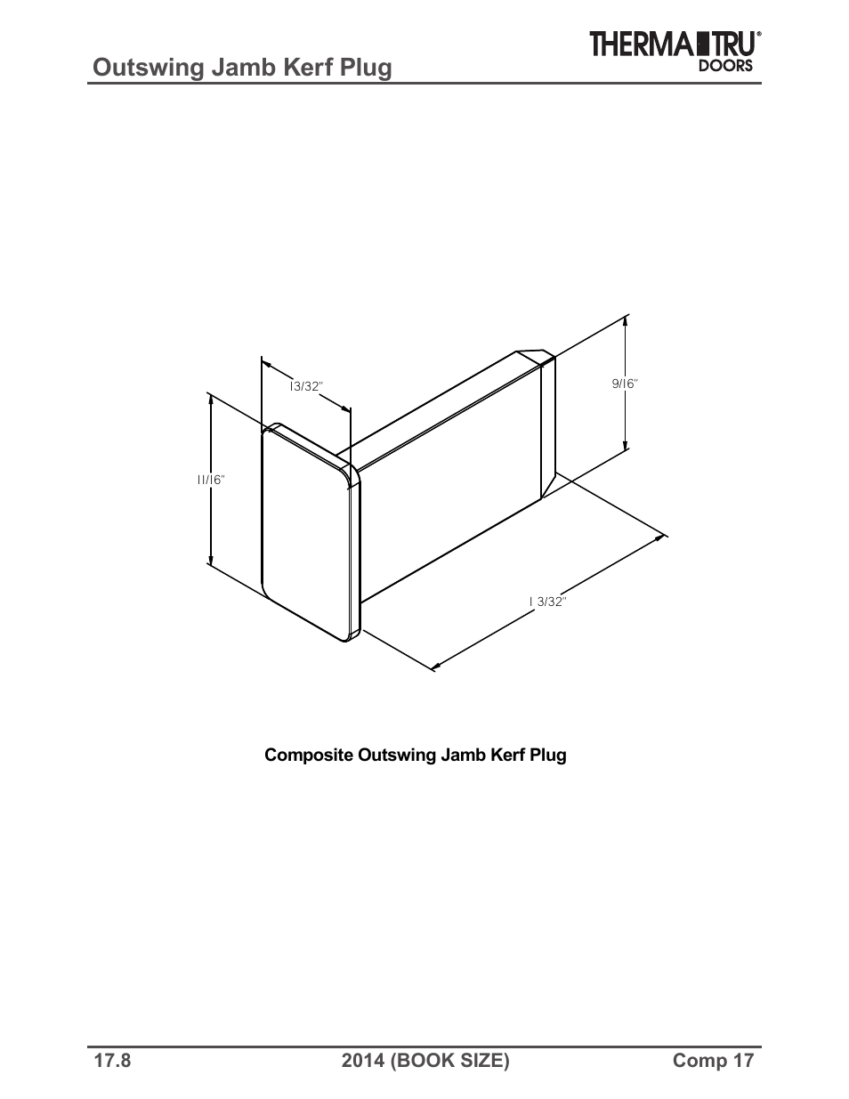 Outswing jamb kerf plug | Therma-Tru COMP 17 Accessories - Book Size User Manual | Page 8 / 8