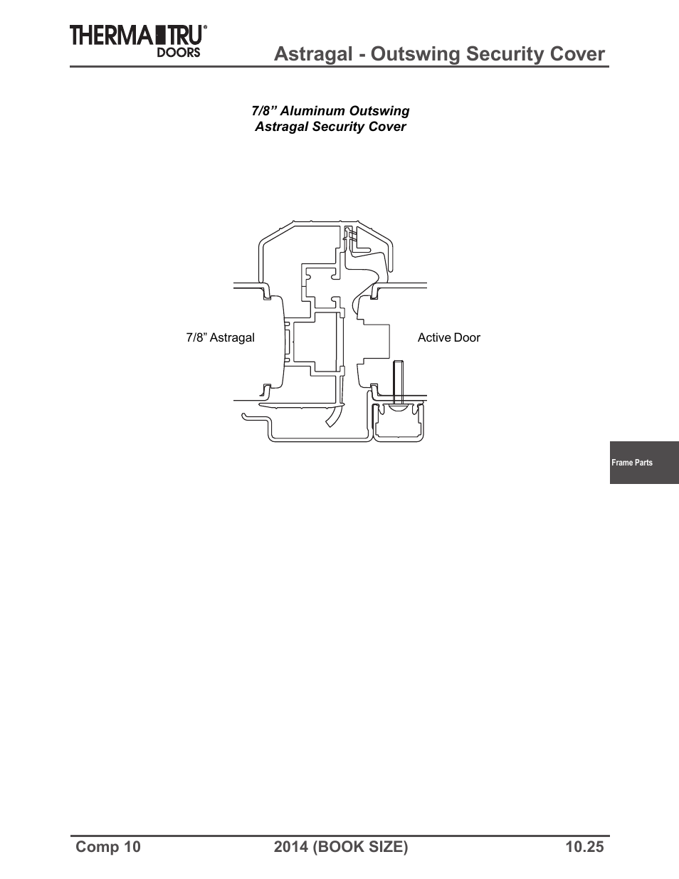 Astragal - outswing security cover | Therma-Tru COMP 10 Frame Parts - Book Size User Manual | Page 25 / 34