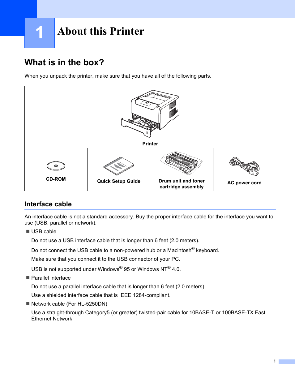 1 about this printer, What is in the box, Interface cable | About this printer | Brother HL-5240 User Manual | Page 9 / 138