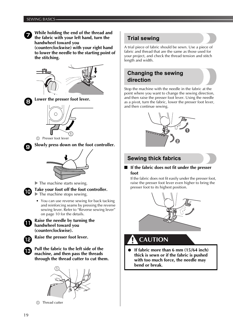 Trial sewing, Changing the sewing direction, Sewing thick fabrics | Caution | Brother 888-X56 User Manual | Page 20 / 40