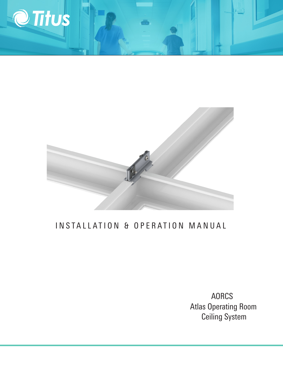 Titus Atlas Operating Room Ceiling System (AORCS) User Manual | 10 pages