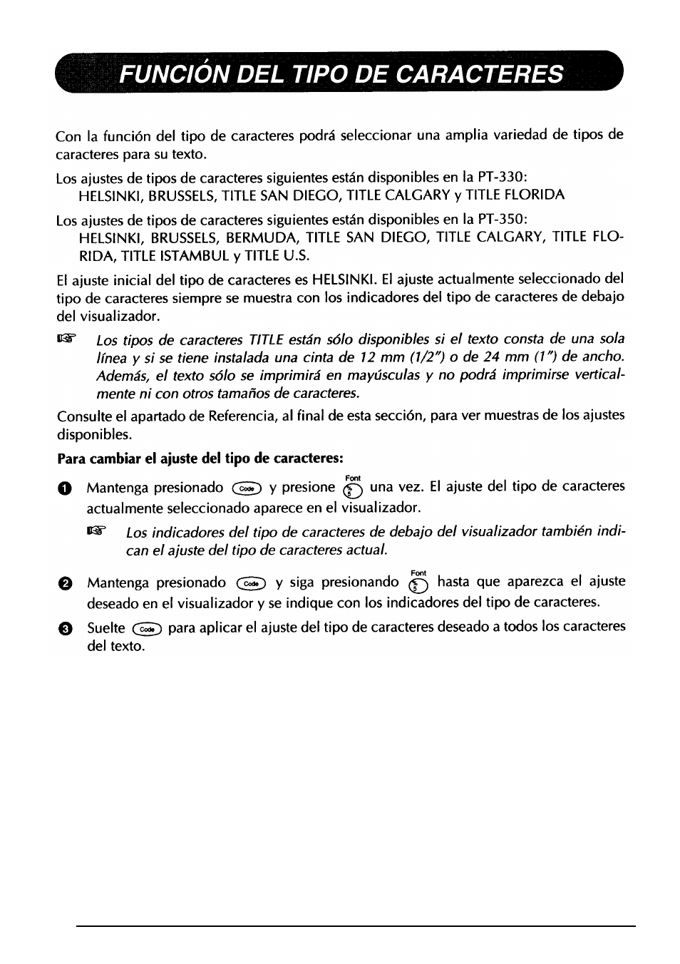 Funcion del tipo de caracteres, Para cambiar el ajuste del tipo de caracteres | Brother PT-330 User Manual | Page 125 / 150