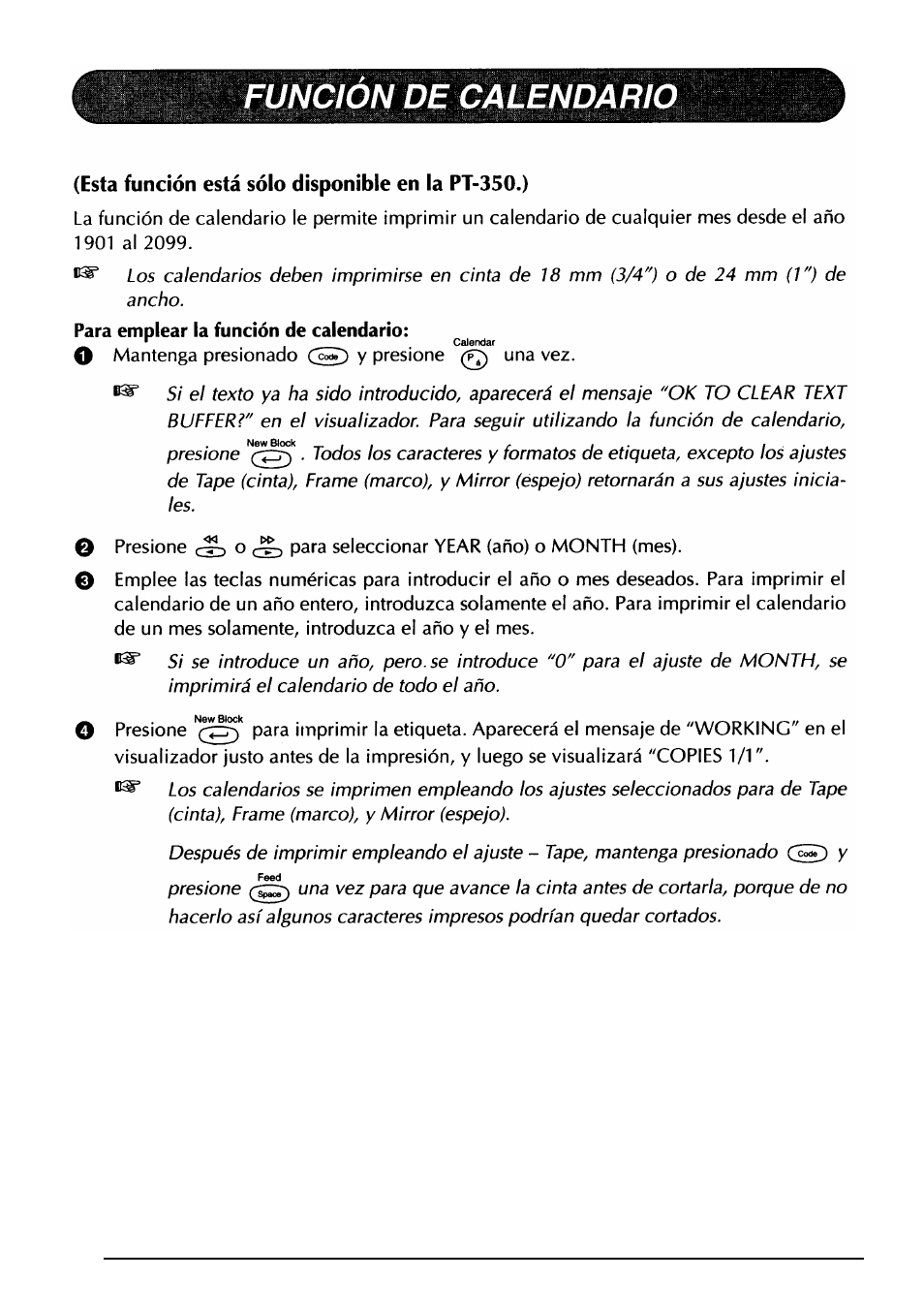 Funcion de calendario, Mantenga presionado y presione una vez, Esta función está sólo disponible en la pt-350.) | Para emplear la función de calendario: calendar | Brother PT-330 User Manual | Page 137 / 150