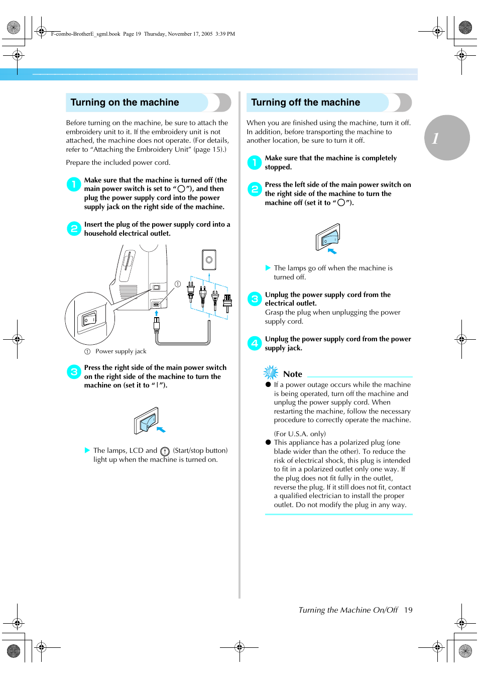 Turning on the machine, Turning off the machine | Brother Computerized Embroidery Machine User Manual | Page 20 / 86