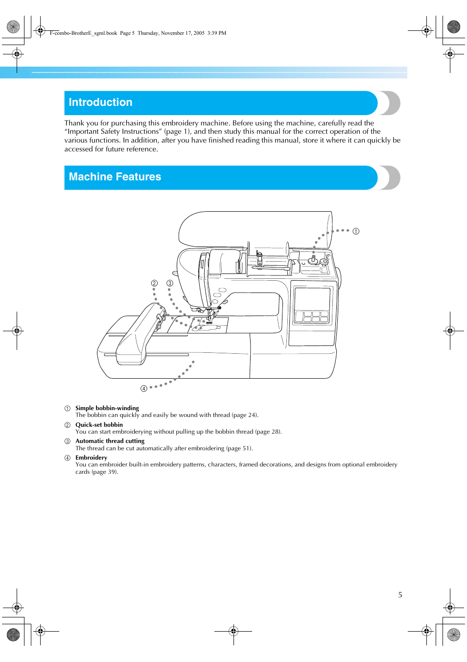 Introduction, Machine features | Brother Computerized Embroidery Machine User Manual | Page 6 / 86