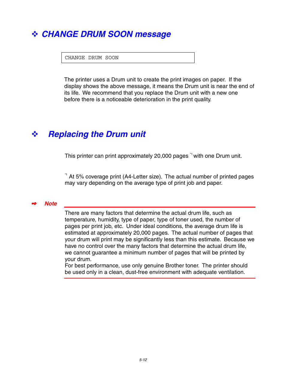 Change drum soon message, Replacing the drum unit, See replacing the drum unit in this chapter | Brother HL-1650/1670N User Manual | Page 152 / 235