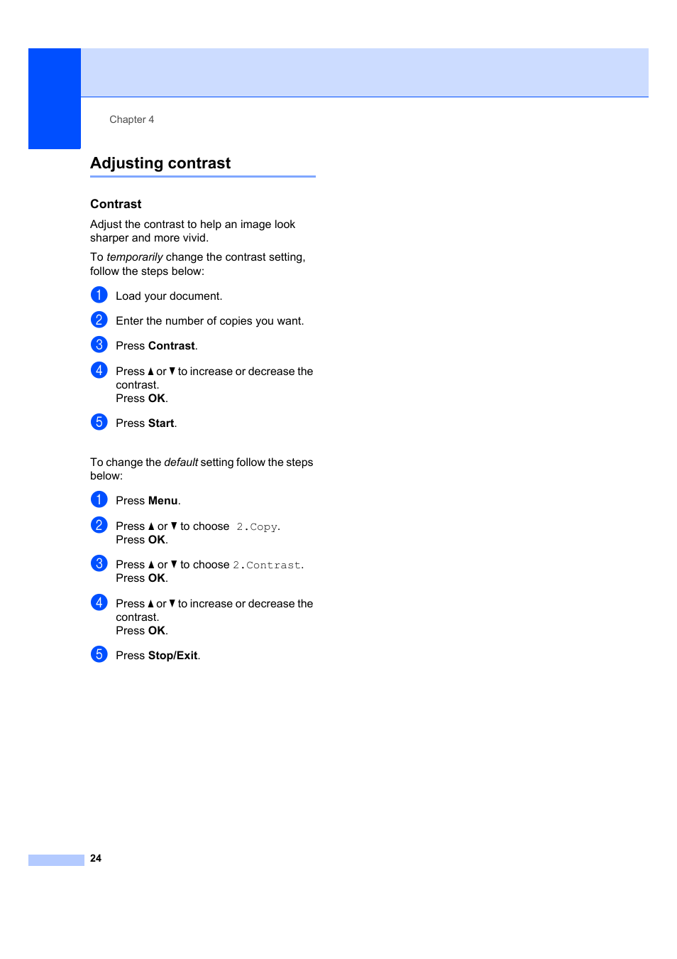 Adjusting contrast, Contrast | Brother DCP-7045N User Manual | Page 32 / 107