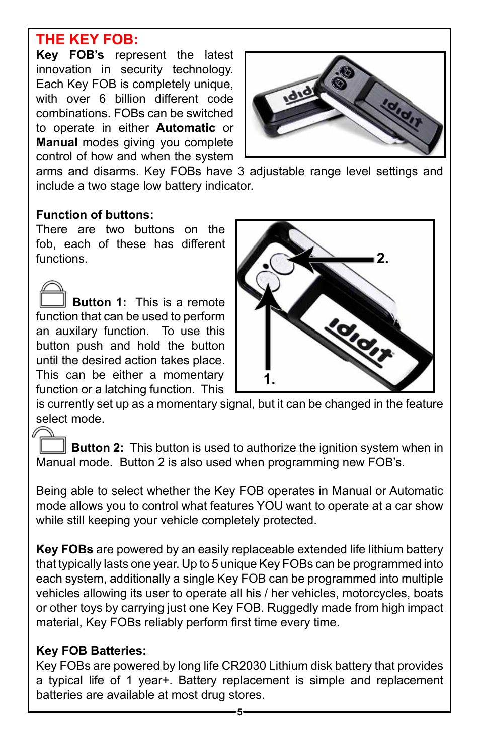 The key fob | Unisteer Ididit Keyless Ignition User Manual | Page 6 / 24