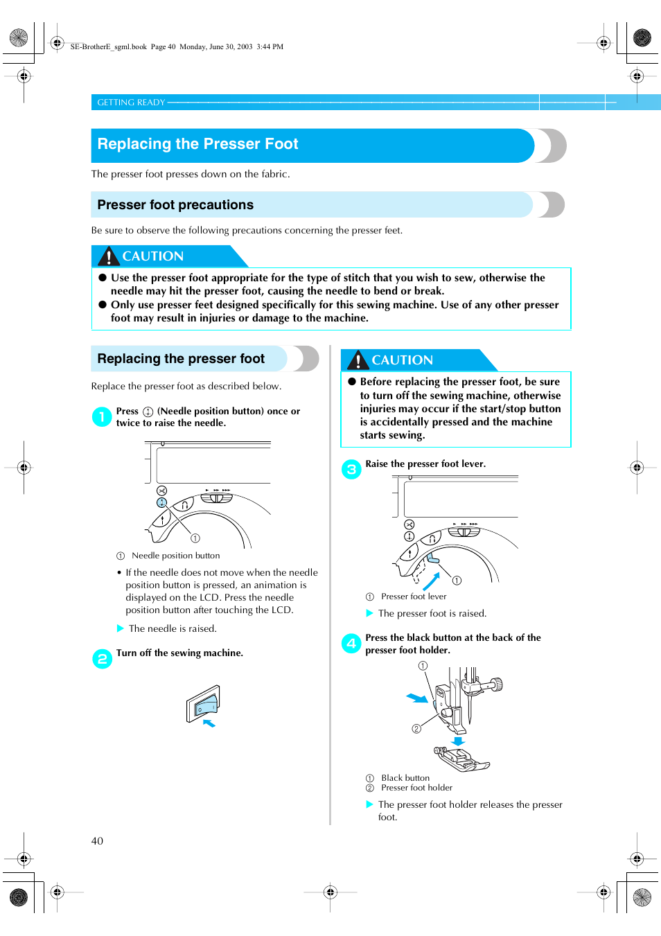 Replacing the presser foot, Presser foot precautions, Caution replacing the presser foot | Caution | Brother HE 120 User Manual | Page 46 / 183