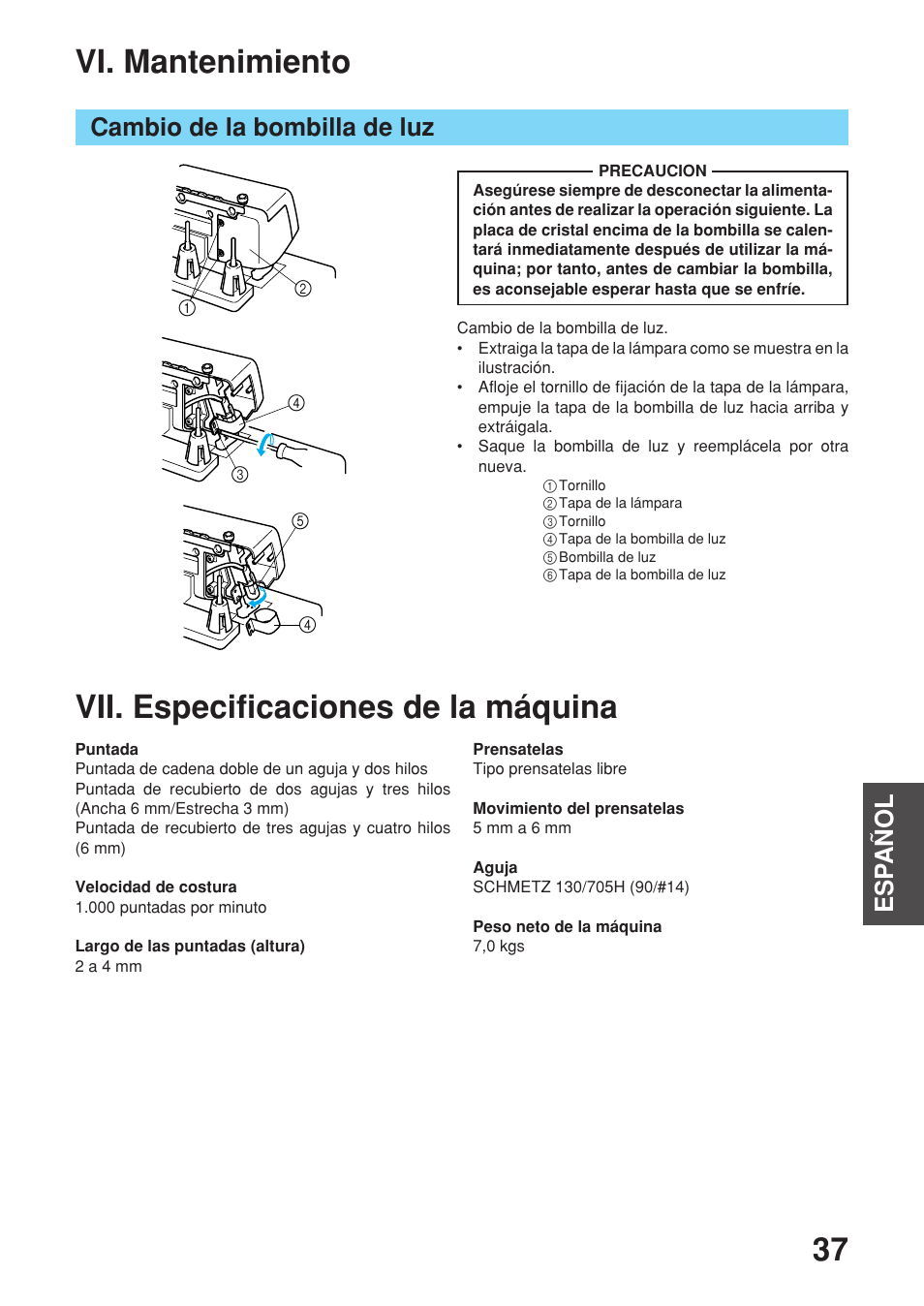 Vi. mantenimiento, Vii. especificaciones de la máquina, Esp añol | Cambio de la bombilla de luz | Brother 2340CV User Manual | Page 39 / 40