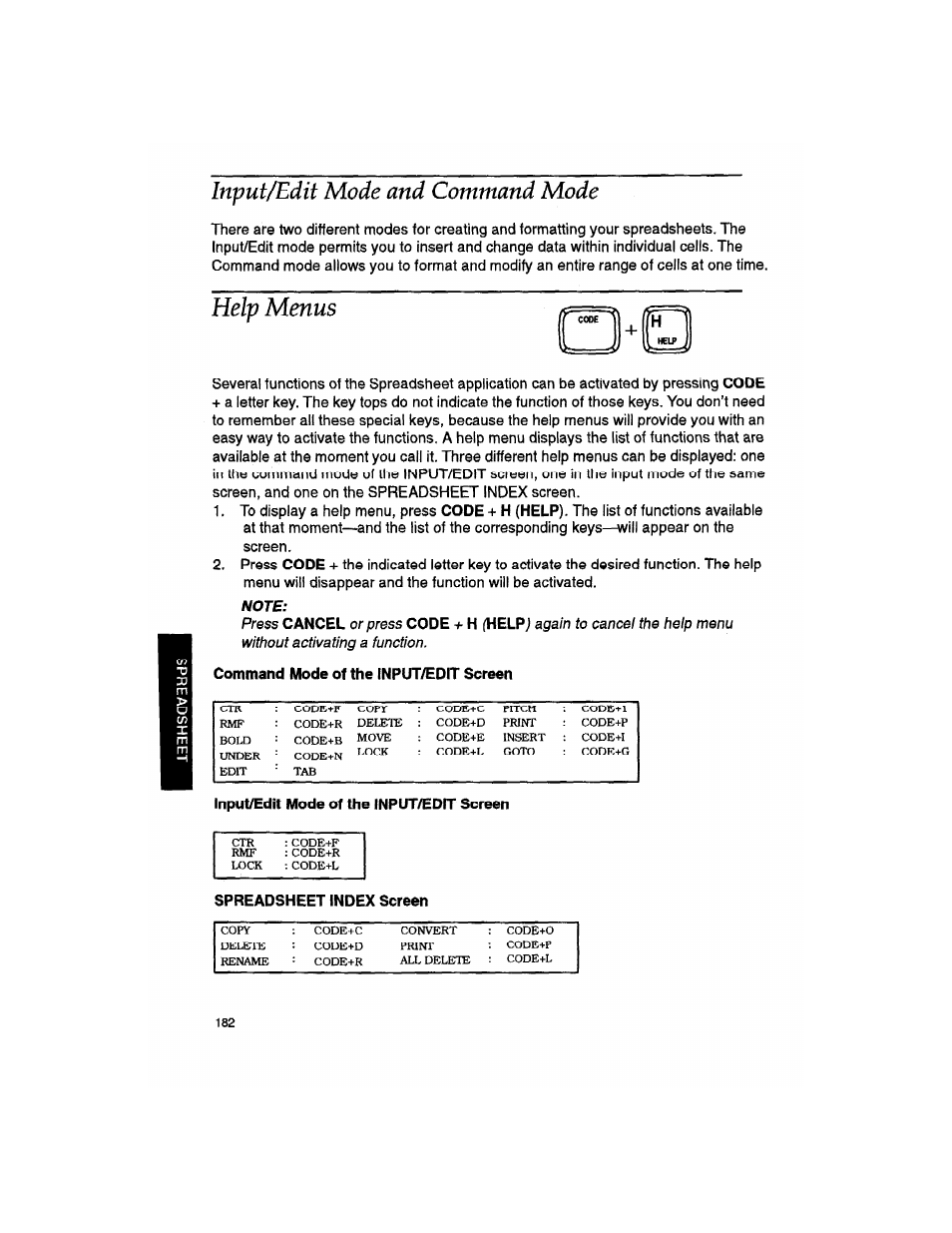 Input/edit mode and command mode, Help menus, Note | The input/edit, One in the input, Of the, Cancel, Code + h (helpj, Command mode of the input/edit screen, Input/edit mode of the input/edit screen | Brother WP330MDS User Manual | Page 192 / 322