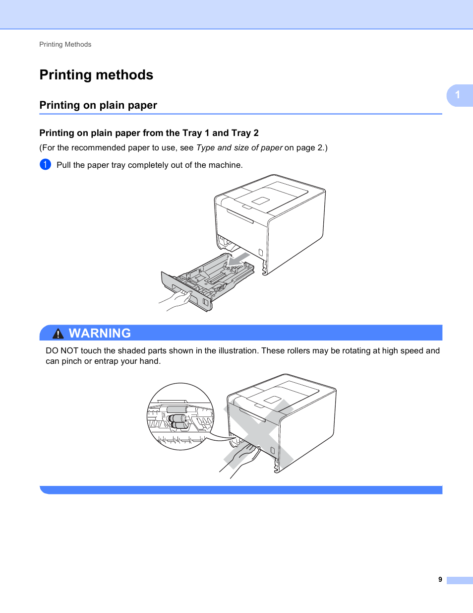 Printing methods, Printing on plain paper, Printing on plain paper from the tray 1 and tray 2 | Warning, Pull the paper tray completely out of the machine | Brother HL 4150CDN User Manual | Page 15 / 199