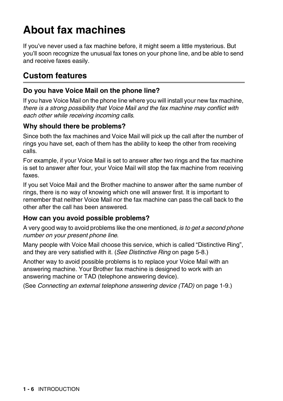 About fax machines, Custom features, Do you have voice mail on the phone line | Why should there be problems, How can you avoid possible problems, About fax machines -6, Custom features -6 | Brother FAX-565 User Manual | Page 23 / 119