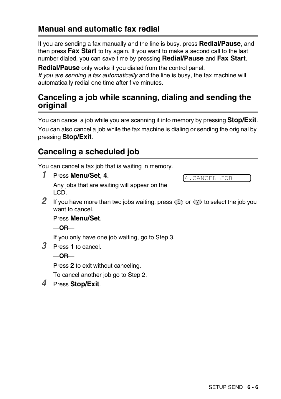 Manual and automatic fax redial, Canceling a scheduled job, The original -6 | Canceling a scheduled job -6 | Brother FAX-565 User Manual | Page 64 / 119