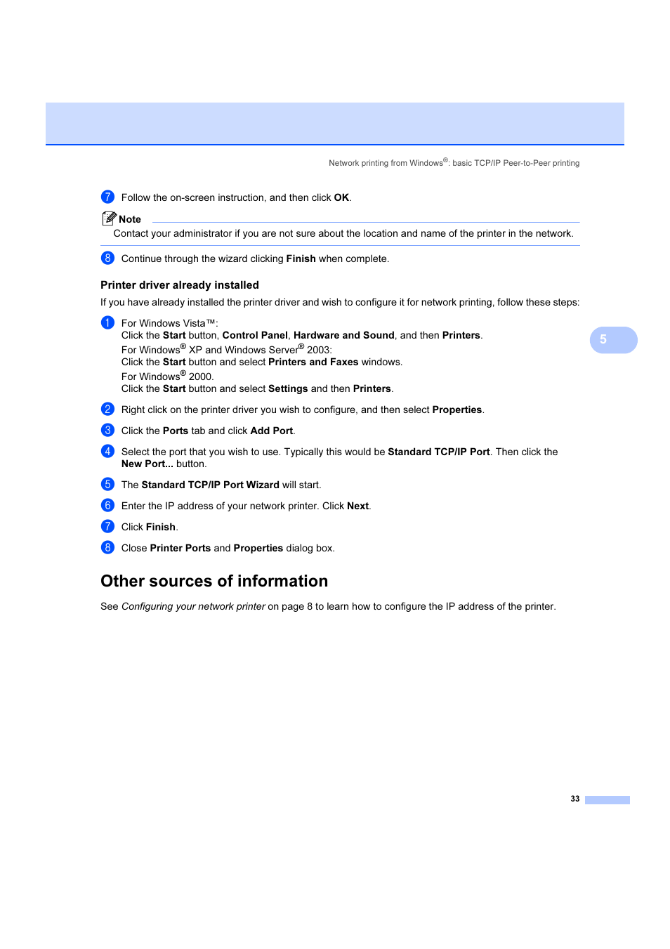 Printer driver already installed, Other sources of information | Brother DCP 9040CN User Manual | Page 39 / 102