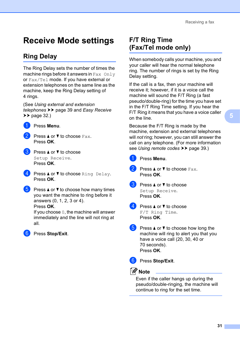 Receive mode settings, Ring delay, F/t ring time (fax/tel mode only) | Ring delay f/t ring time (fax/tel mode only), F/t ring time (fax/tel mode only) uu | Brother Fax Machine MFC-J425W User Manual | Page 45 / 121
