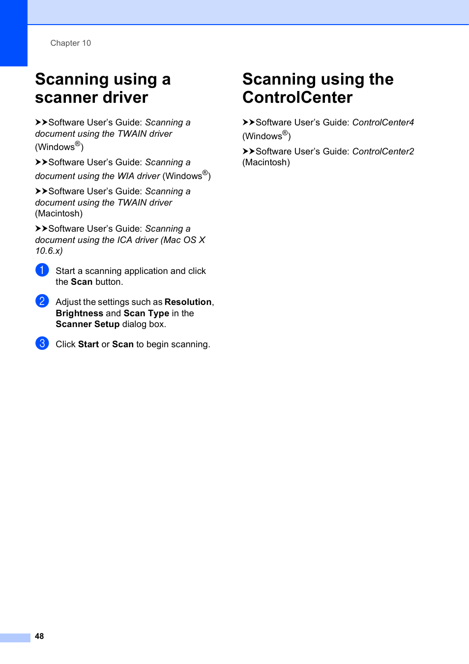 Scanning using a scanner driver, Scanning using the controlcenter | Brother Fax Machine MFC-J425W User Manual | Page 62 / 121