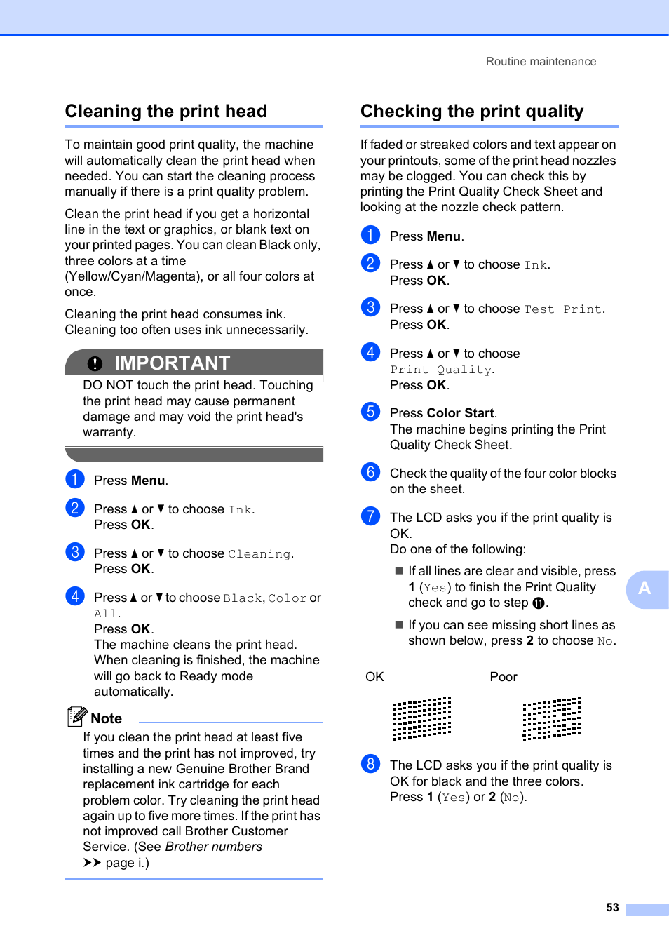 Cleaning the print head, Checking the print quality, Cleaning the print head checking the print quality | Important, Acleaning the print head | Brother Fax Machine MFC-J425W User Manual | Page 67 / 121