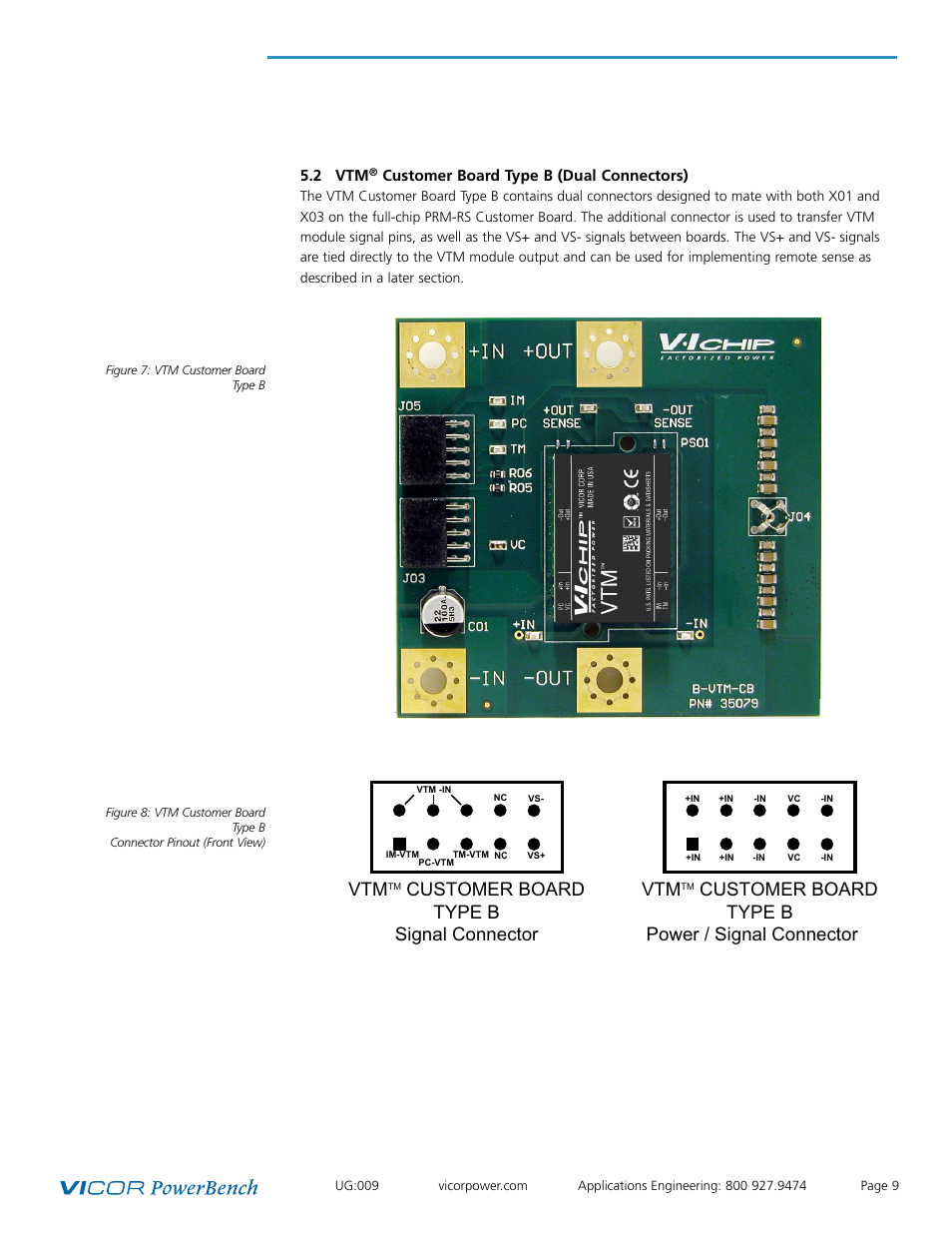 Customer board type b power / signal connector vtm, Customer board type b signal connector | Vicor Full-chip PRM-RS Customer Board User Manual | Page 9 / 19