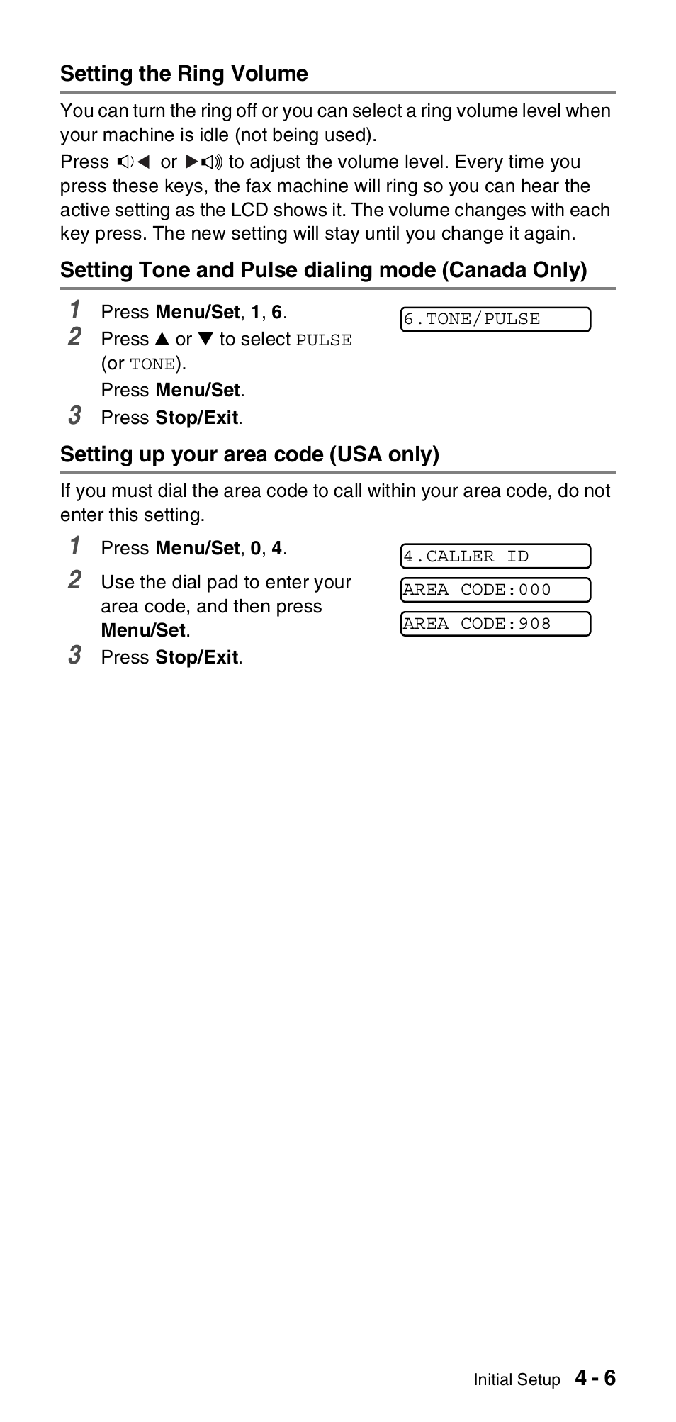 Setting the ring volume, Setting tone and pulse dialing mode (canada only), Setting up your area code (usa only) | Canada only) -6, Setting up your area code (usa only) -6 | Brother FAX-575 User Manual | Page 43 / 114