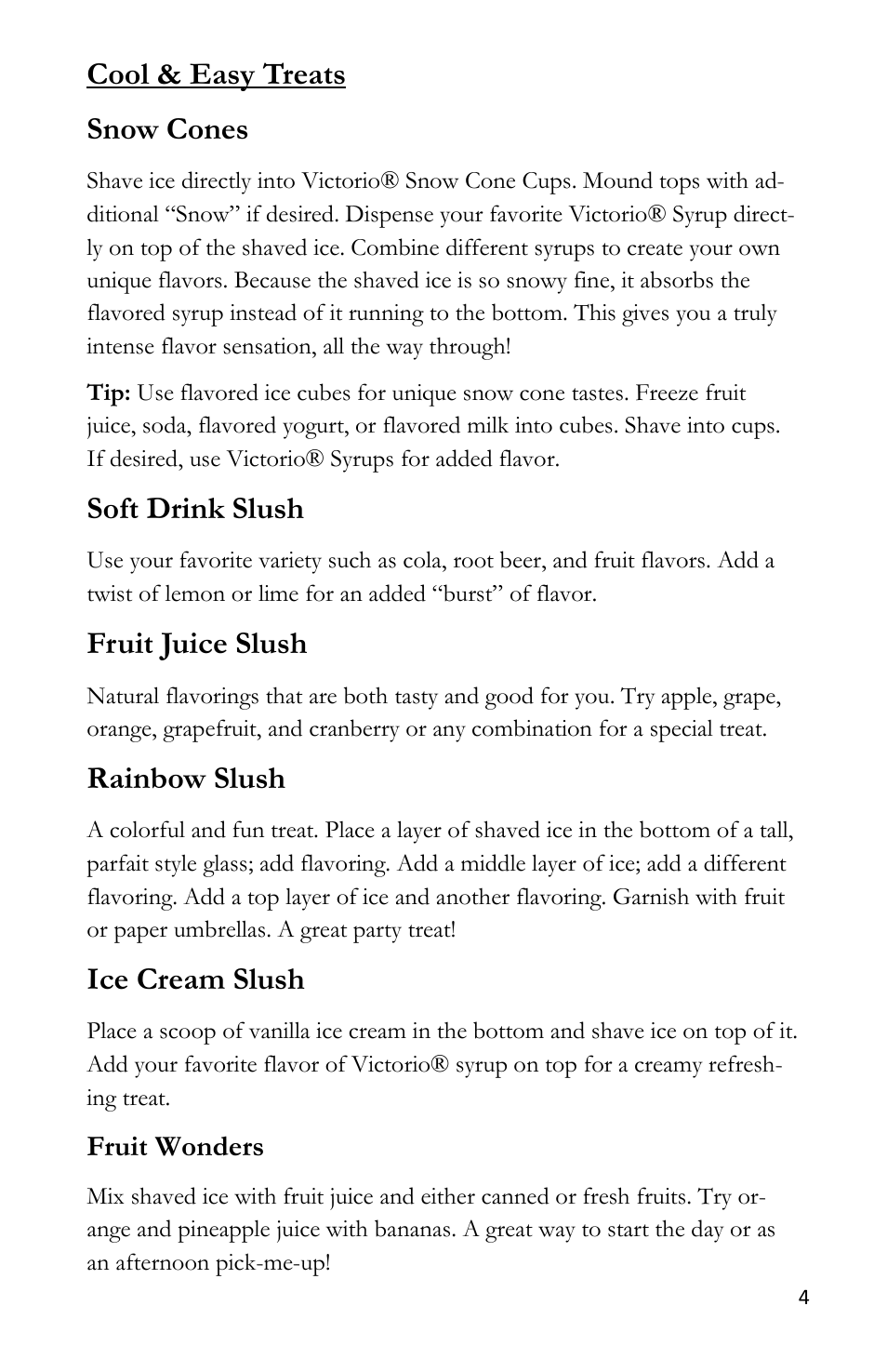 Cool & easy treats snow cones, Soft drink slush, Fruit juice slush | Rainbow slush, Ice cream slush | Victorio VKP1101 Hand Crank Ice Shaver User Manual | Page 5 / 8
