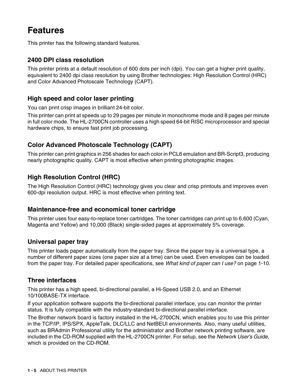 Features, 2400 dpi class resolution, High speed and color laser printing | Color advanced photoscale technology (capt), High resolution control (hrc), Maintenance-free and economical toner cartridge, Universal paper tray, Three interfaces, Features -5 | Brother HL 2700CN User Manual | Page 23 / 162