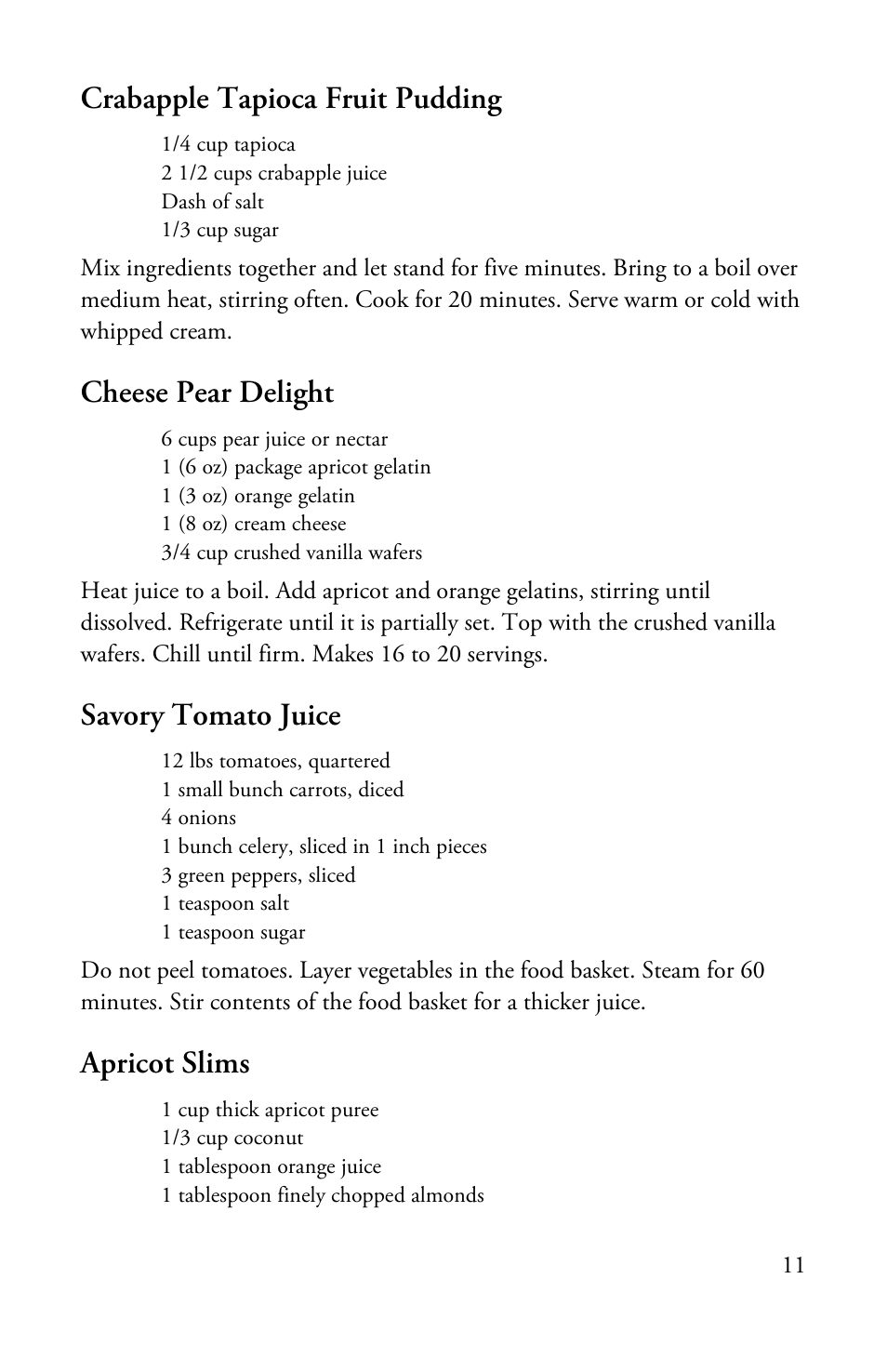Crabapple tapioca fruit pudding, Cheese pear delight, Savory tomato juice | Apricot slims | Victorio VKP1148 Aluminum Steam Juicer (Glass Lid) User Manual | Page 13 / 16
