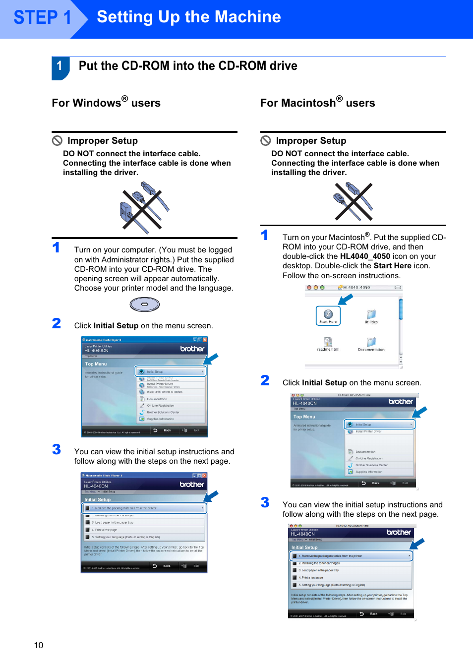 Step 1 setting up the machine, 1 put the cd-rom into the cd-rom drive, For windows® users | For macintosh® users, Step 1— setting up the machine, Put the cd-rom into the cd-rom drive, Step 1, Setting up the machine, 1put the cd-rom into the cd-rom drive, For windows | Brother HL-4040CDN User Manual | Page 12 / 35