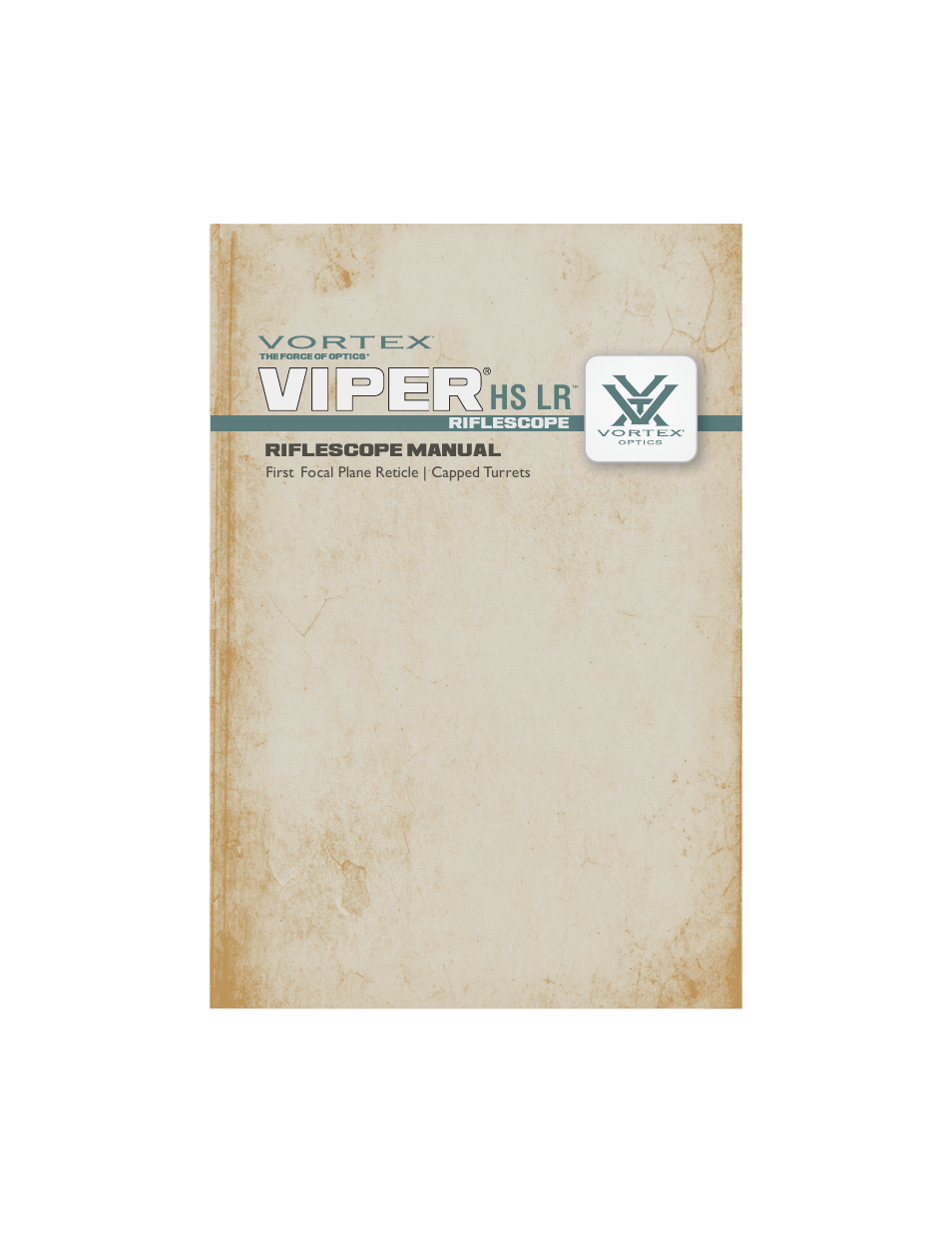 Vortex Optics VIPER HS LR 2.5-10X32 RIFLESCOPE — First Focal Plane User Manual | 9 pages