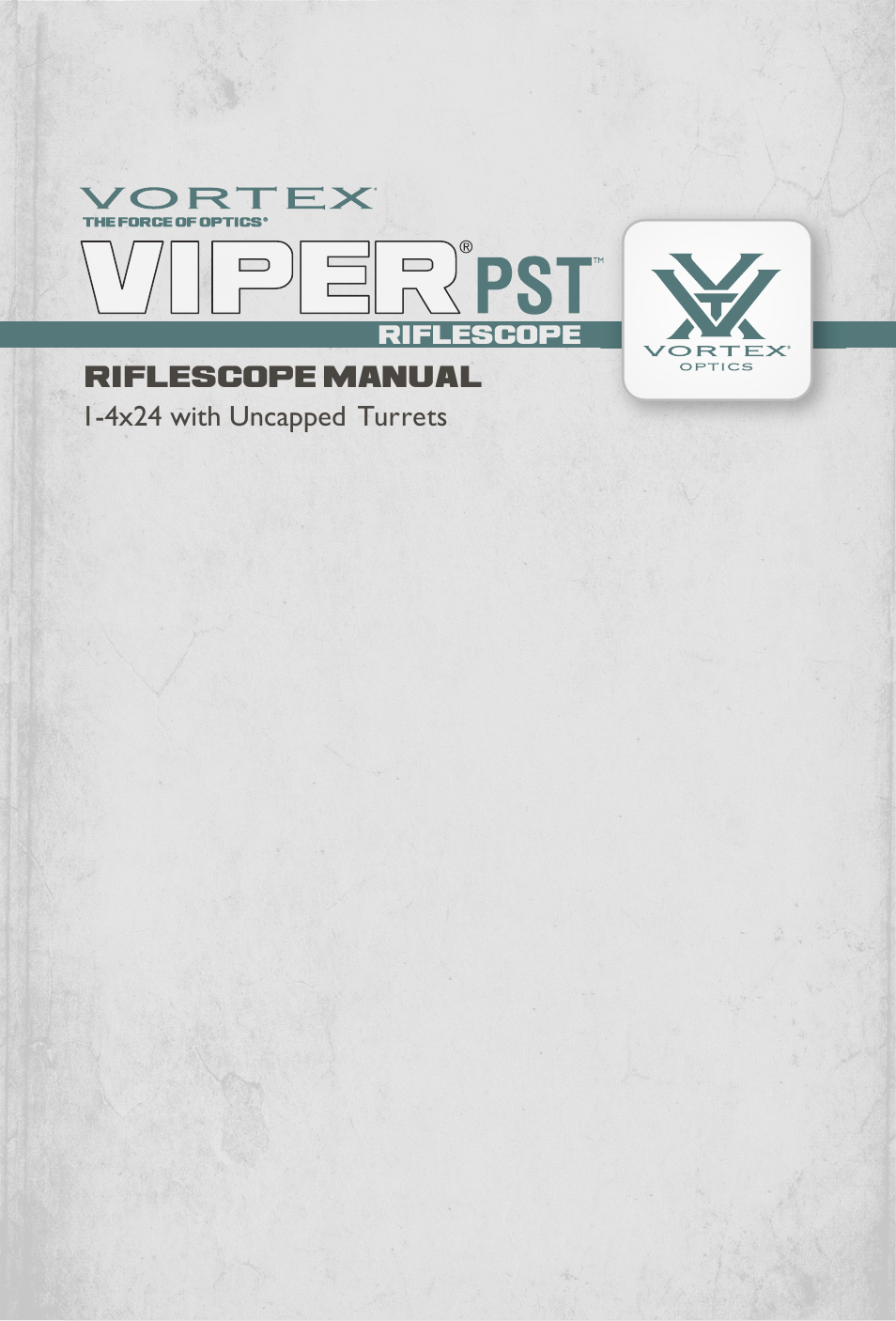 Vortex Optics VIPER PST 1-4X24 RIFLESCOPE User Manual | 13 pages
