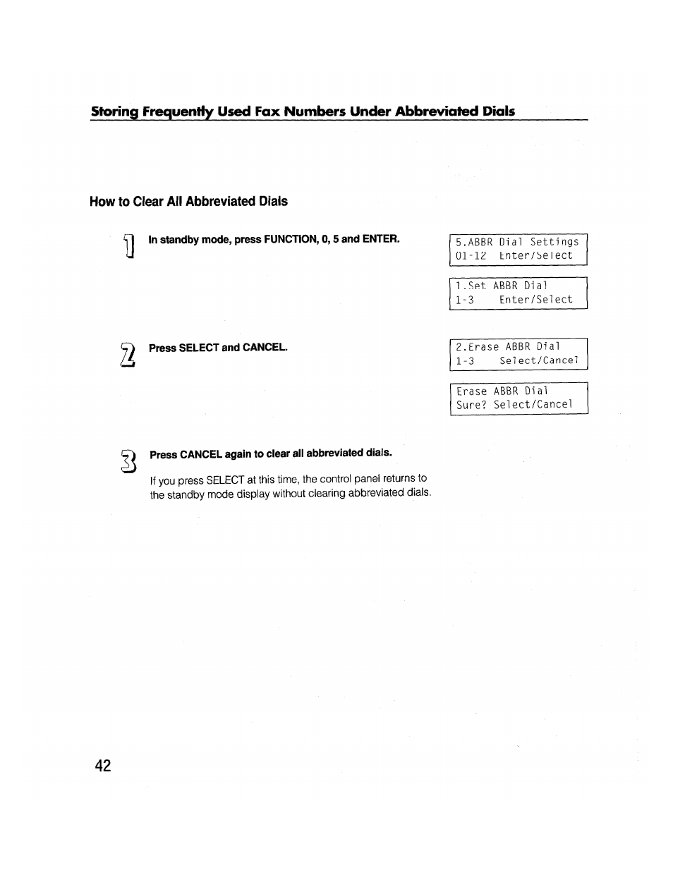 How to clear all abbreviated dials, In standby mode, press function, 0,5 and enter, Press select and cancel | Press cancel again to clear all abbreviated dials | Brother FAX-2000P User Manual | Page 54 / 162