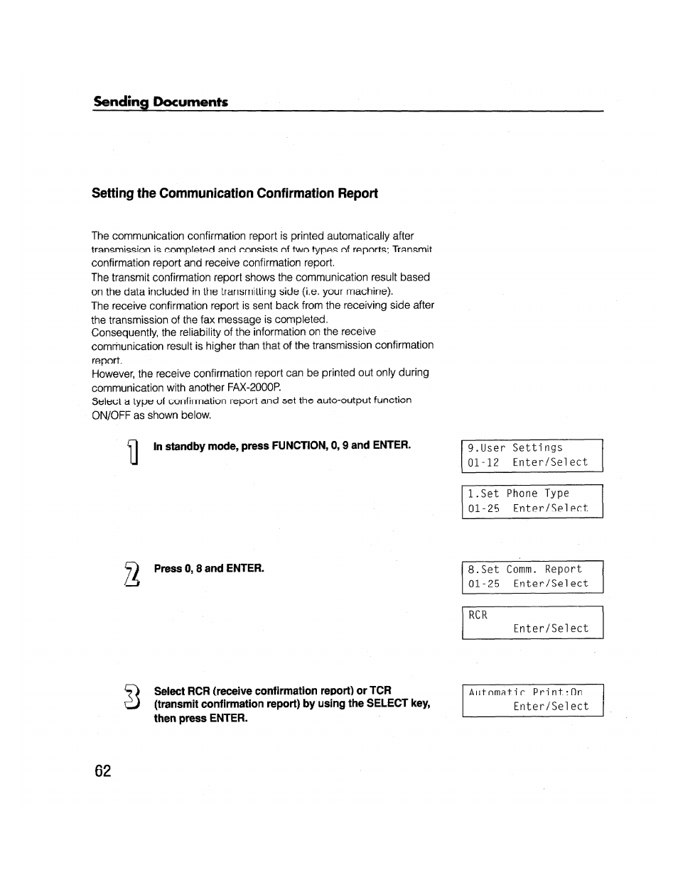 Setting the communication confirmation report, In standby mode, press function, 0,9 and enter, Press 0,8 and enter | Brother FAX-2000P User Manual | Page 74 / 162