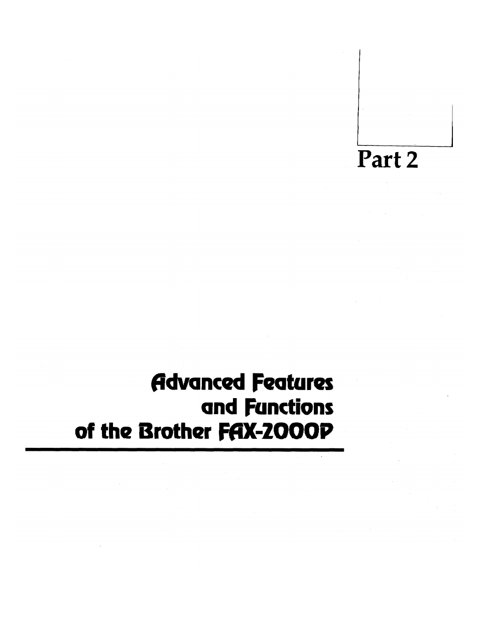 Part 2 | Brother FAX-2000P User Manual | Page 87 / 162