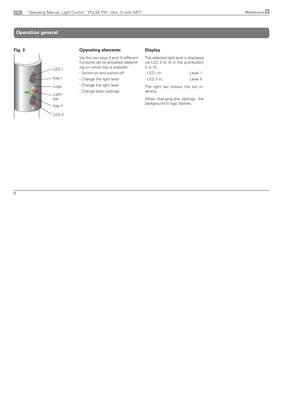 Operation general | Waldmann PULSE PIR version IV - with MFT, Typ I User Manual | Page 6 / 24