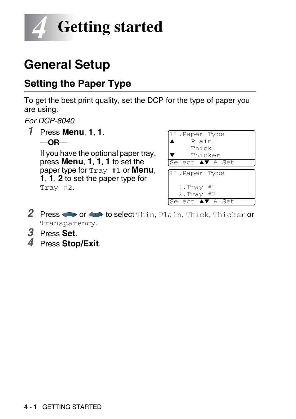 4 getting started, General setup, Setting the paper type | Getting started -1, General setup -1, Setting the paper type -1, Getting started | Brother DCP-8045D User Manual | Page 50 / 140