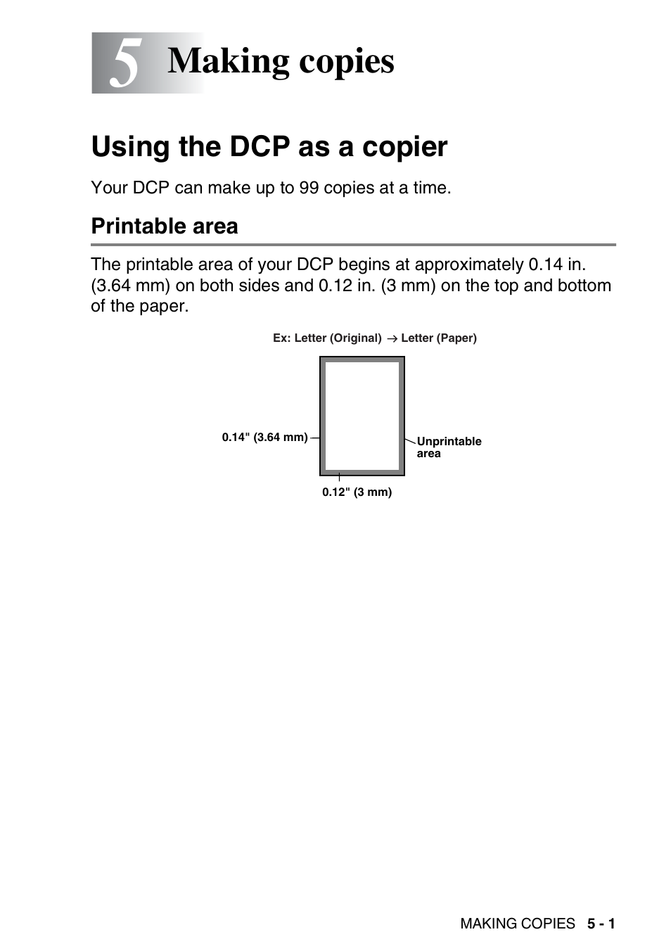 5 making copies, Using the dcp as a copier, Printable area | Making copies -1, Using the dcp as a copier -1, Printable area -1, Making copies | Brother DCP-8045D User Manual | Page 57 / 140