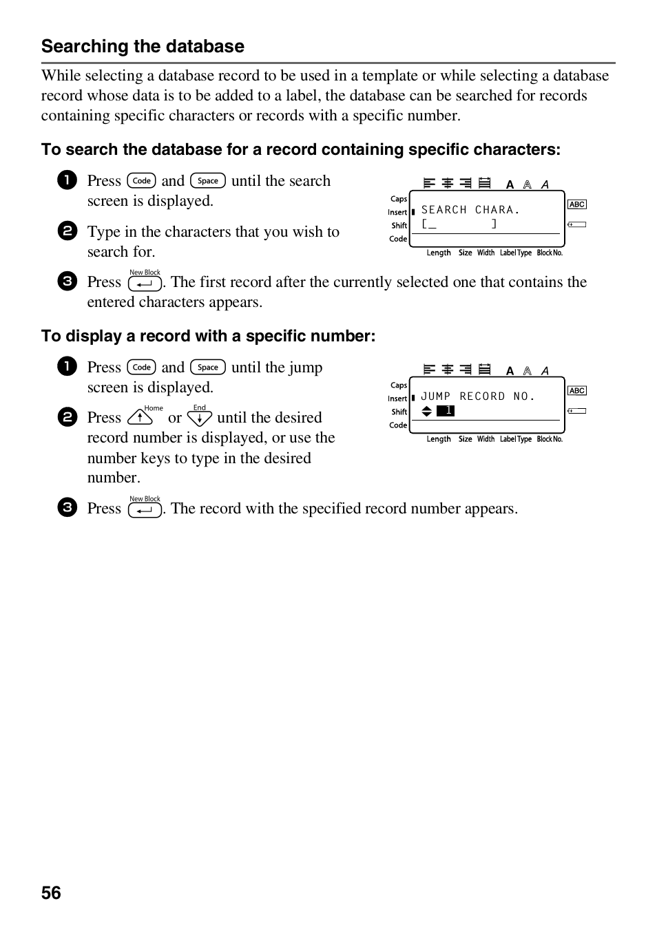 56 searching the database, Press g and e until the search screen is displayed, Type in the characters that you wish to search for | Press g and e until the jump screen is displayed | Brother HL 1650 User Manual | Page 64 / 163