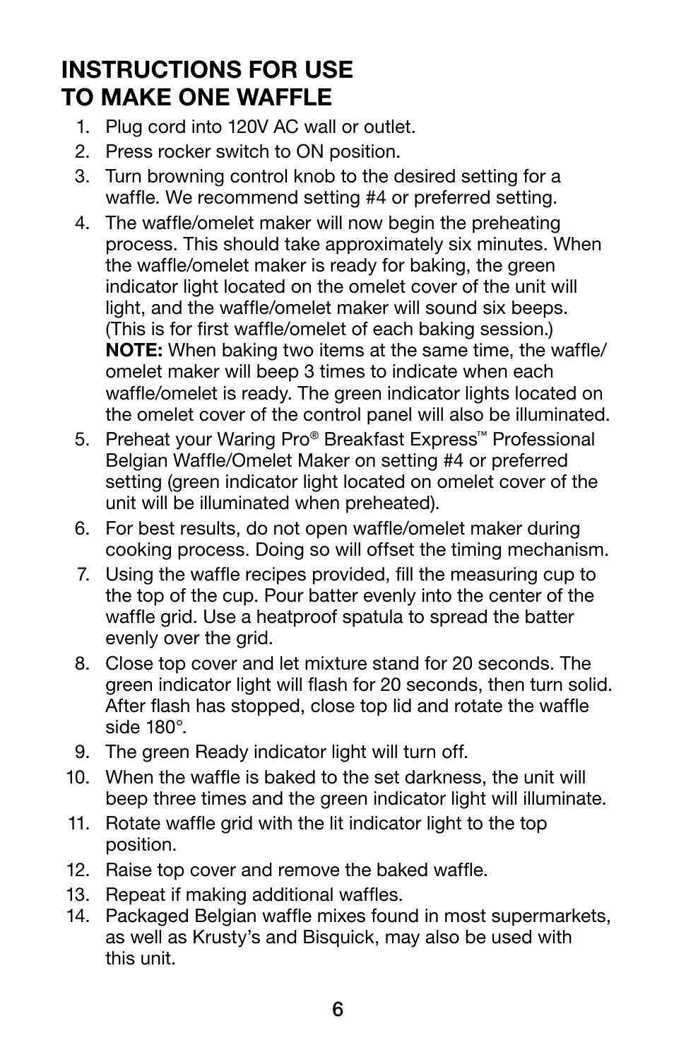 Instructions for use to make one waffle | Waring Pro WMR300 User Manual | Page 6 / 20