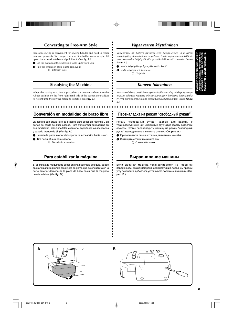 Converting to free-arm style, Steadying the machine, Vapaavarren käyttäminen | Koneen tukeminen, Conversión en modalidad de brazo libre, Para estabilizar la máquina, Переналадка на режим “свободный рукав, Выравнивание машины | Brother X-3 User Manual | Page 19 / 84