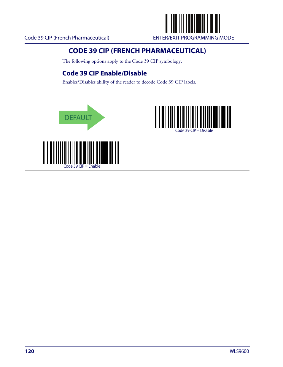 Code 39 cip (french pharmaceutical), Code 39 cip enable/disable, Default | Wasp Barcode WLS9600 Product Reference Guide User Manual | Page 130 / 306