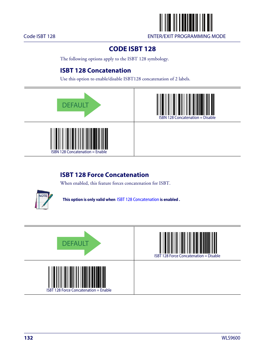 Code isbt 128, Isbt 128 concatenation, Isbt 128 force concatenation | Isbt 128, Default | Wasp Barcode WLS9600 Product Reference Guide User Manual | Page 142 / 306