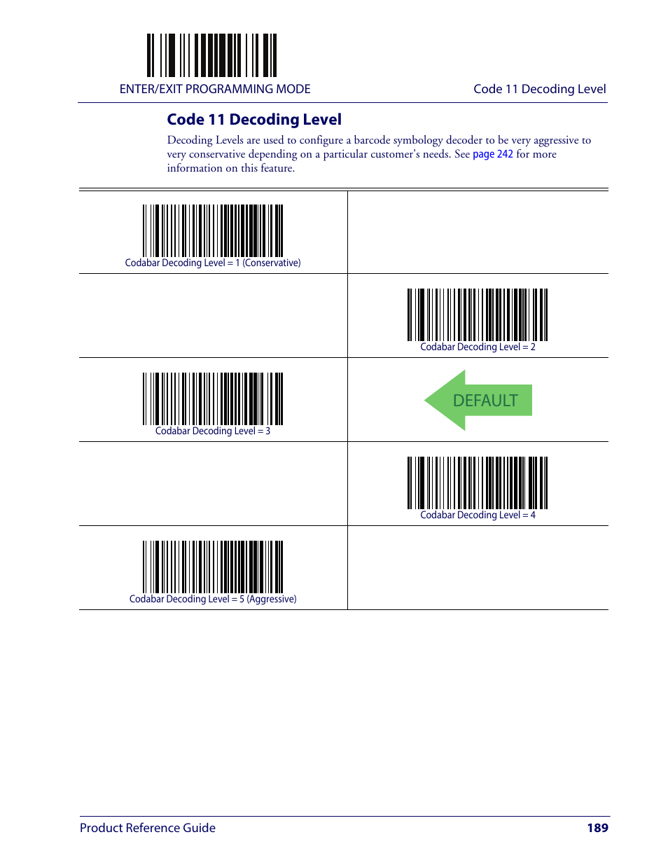 Code 11 decoding level, Default | Wasp Barcode WLS9600 Product Reference Guide User Manual | Page 199 / 306