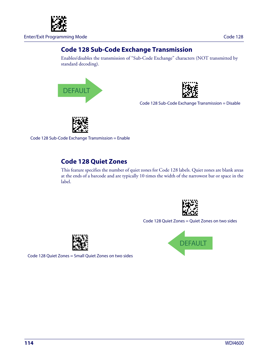 Code 128 sub-code exchange transmission, Code 128 quiet zones, Default | Wasp Barcode WDI4600 2D Product Reference Guide User Manual | Page 124 / 284