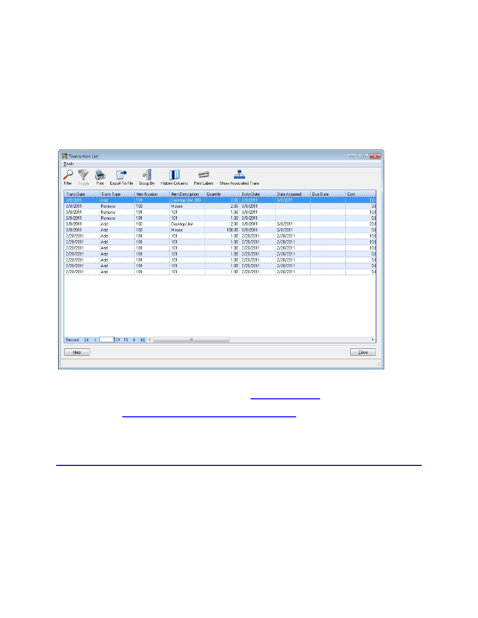 11 transaction list example, D, view the, Transaction list | Wasp Barcode Inventory Control User Manual | Page 147 / 518